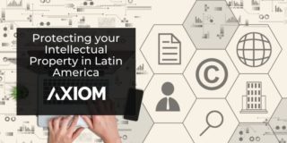 Protecting your Intellectual Property in Latin America