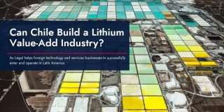 Can Chile Build a Lithium Value-Add Industry?