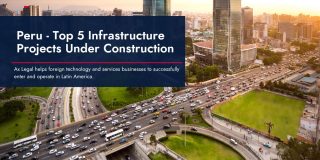 Peru – Top 5 Infrastructure Projects Under Construction