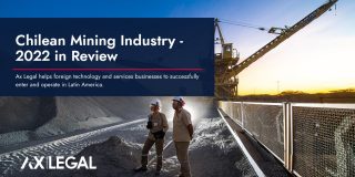 Chilean Mining Industry –  The Year in Review