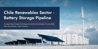 Chile Renewables Sector – Battery Storage Pipeline