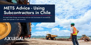 METS Advice – Using Subcontractors in Chile