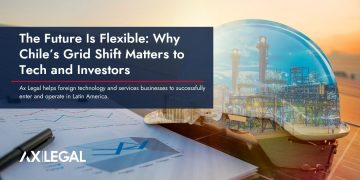 The Future Is Flexible: Why Chile’s Grid Shift Matters to Tech and Investors