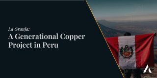 La Granja: A Generational Copper Project in Peru