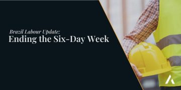 Brazil Labour Law: Ending the Six-Day Week